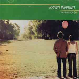 Bravo Inferno - The Balloon
