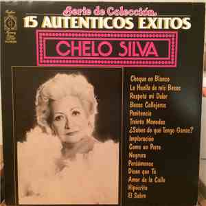 Chelo Silva - 15 Autenticos Exitos