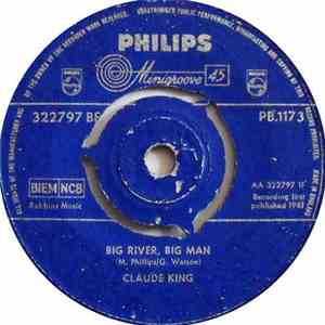 Claude King - Big River, Big Man