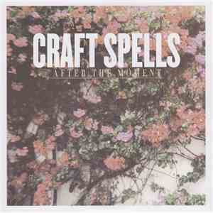 Craft Spells - After The Moment
