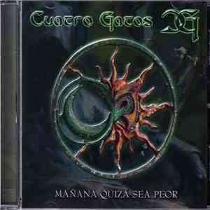 Cuatro Gatos - Mañana quiza sea peor