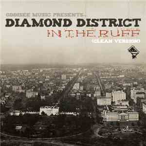 Diamond District - In The Ruff (Clean Version)