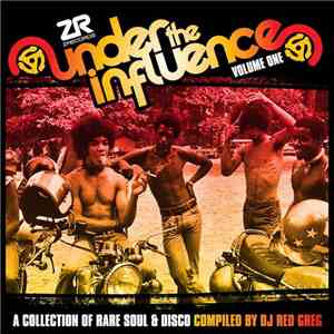 DJ Red Greg - Under The Influence Volume One (A Collection Of Rare Soul & Disco)