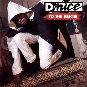 D-Nice - To Tha Rescue