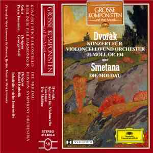 Dvořák / Smetana / Berliner Philharmoniker / Boston Symphony Orchestra - Grosse Komponisten Und Ihre Musik 38: Dvořák - Cellokonzert H-Moll Op. 104 / Smetana - Die Moldau