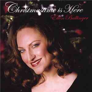 Ellen Bullinger - Christmastime Is Here