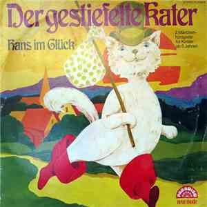 Gebrüder Grimm - Der Gestiefelte Kater / Hans Im Glück