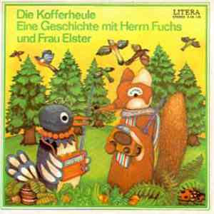 Gerhard Sturm - Die Kofferheule (Eine Geschichte Mit Herrn Fuchs Und Frau Elster)