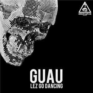 Guau - Lez Go Dancing