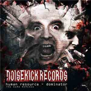 Human Resource - Dominator (The Hard Remixes)