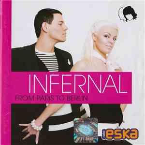 Infernal - From Paris To Berlin