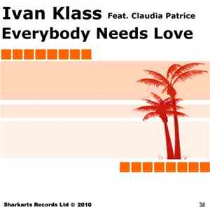 Ivan Klass Feat. Claudia Patrice - Everybody Needs Love