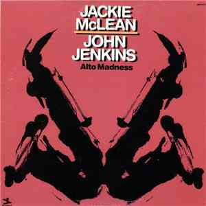 Jackie McLean / John Jenkins  - Alto Madness