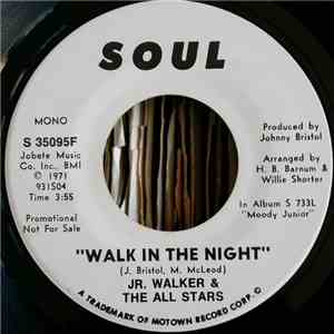 Jr. Walker & The All Stars - Walk In The Night
