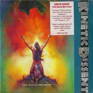 Kinetic Dissent - I Will Fight No More Forever