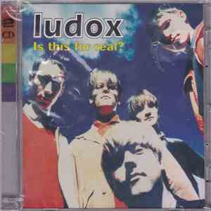 Ludox - Is This For Real?