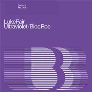 Luke Fair - Ultraviolet / Bloc Rock / Lokitas / 34K