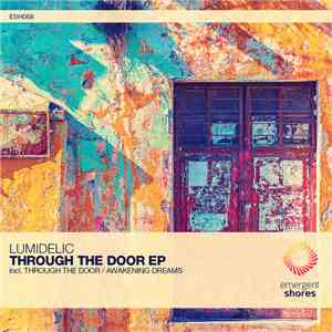 Lumidelic - Through The Door EP