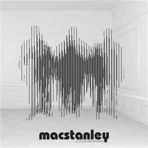 Macstanley - Lucid Alive And Dreaming