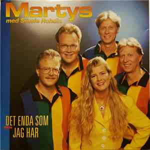 Martys Med Sussie Rohdin - Det Enda Som Jag Har