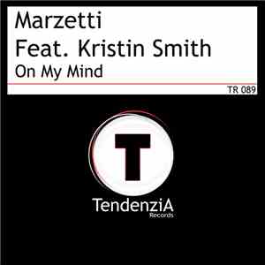 Marzetti Feat. Kristin Smith - On My Mind