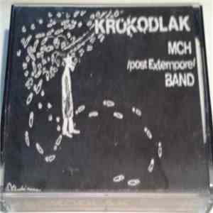 MCH /post Extempore/ Band - Krokodlak