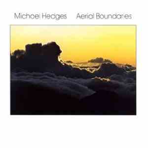 Michael Hedges - Aerial Boundaries