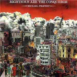 Michael Prophet - Righteous Are The Conqueror