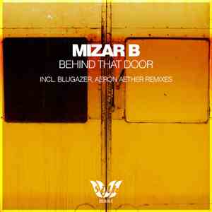 Mizar B - Behind That Door