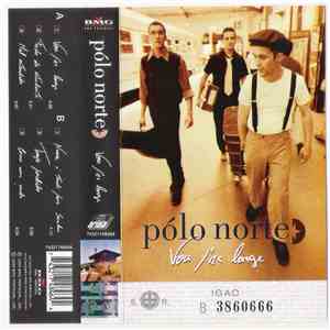 Pólo Norte - Vou P'ra Longe