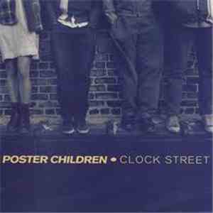 Poster Children - Clock Street
