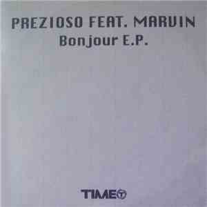 Prezioso Feat. Marvin - Bonjour EP