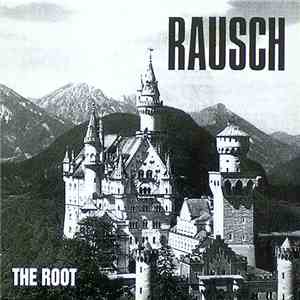 Rausch - The Root