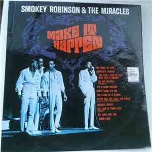 Smokey Robinson & The Miracles - Make It Happen