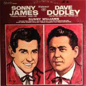 Sonny James / Dave Dudley / Sunny Williams - Sonny James / Dave Dudley / Sunny Williams