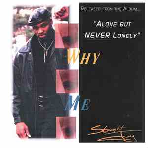 Straight Juicy - Why Me