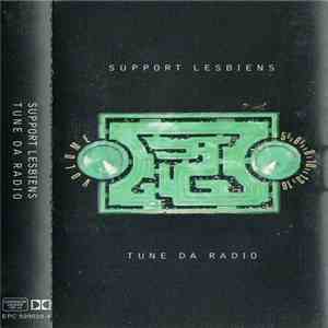 Support Lesbiens - Tune Da Radio