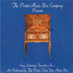 The Porter Twin Disc Music Box - Easy Listening Favorites No. 1