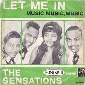 The Sensations  - Let Me In