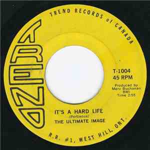 The Ultimate Image - It's A Hard Life / Rains Of Autumn