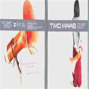 Timo Maas - To Get Down