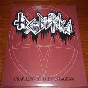 Treblinka - Crawling To The Pentagram
