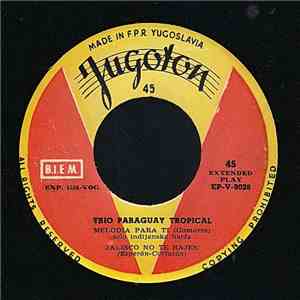 Trio Paraguay Tropical - Melodia Para Ti