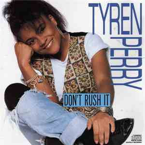 Tyren Perry - Don't Rush It