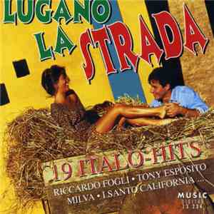 Various - Lugano La Strada (19 Italo-Hits)