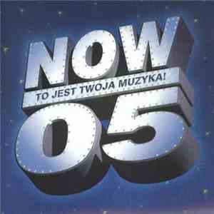 Various - Now To Jest Twoja Muzyka! 05