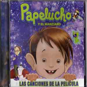 Various - Papelucho y El Marciano Las Canciones de La Pelicula