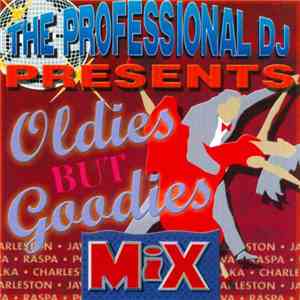 Various - The Professional Dj Presents: Oldies But Goodies Mix