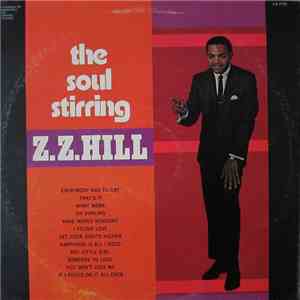 Z.Z. Hill - The Soul Stirring Z.Z. Hill