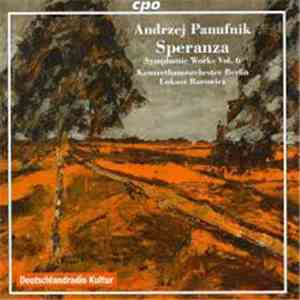 Andrzej Panufnik - Konzerthausorchester Berlin, Łukasz Borowicz - Speranza - Panufnik Edition Symphonic Works Vol. 6